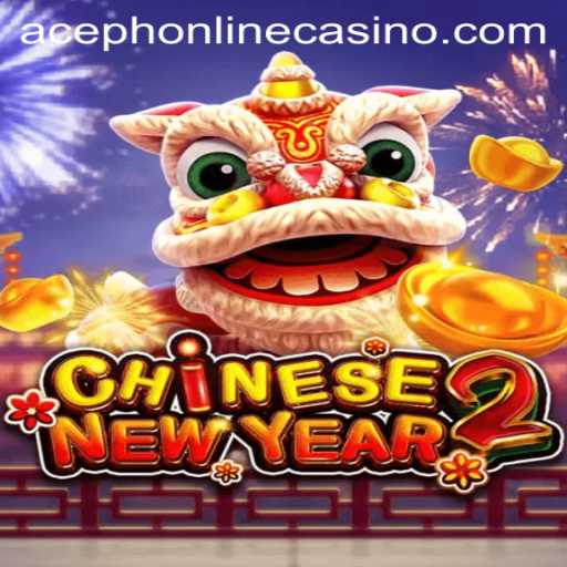 Exploring the Thrills of CHINESENEWYEAR2 on Aceph Online Casino