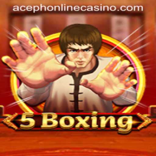 Exploring the Thrills of 5Boxing at Aceph Online Casino