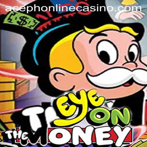 EyeOnTheMoney: Navigating the Thrills of Aceph Online Casino