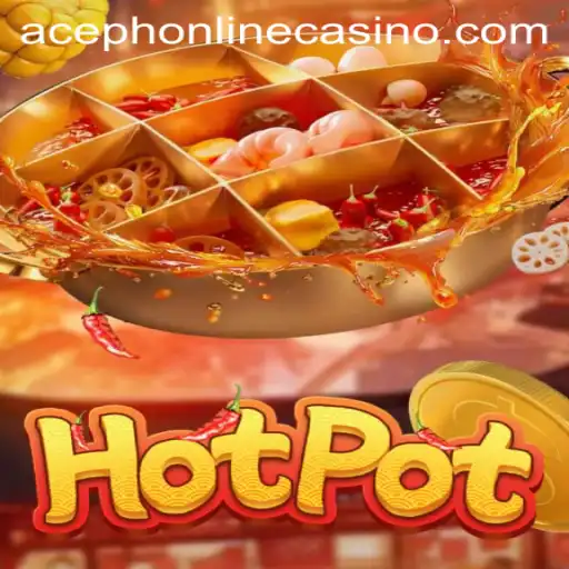 Discover the Thrilling World of Hotpot at Aceph Online Casino