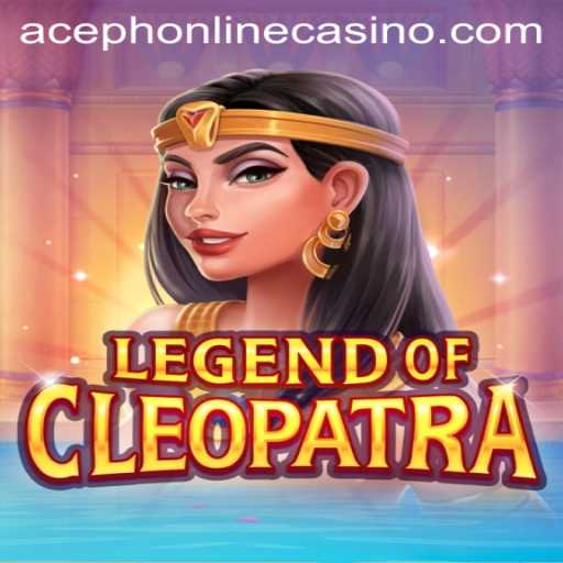 Unlocking the Mysteries of LegendOfCleopatra in the Aceph Online Casino