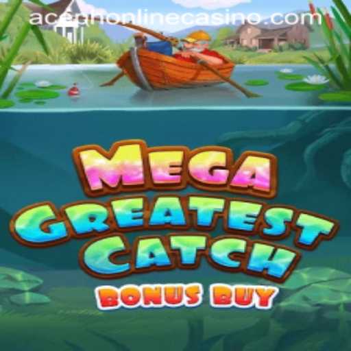 MegaGreatestCatchBonusBuy Game Review