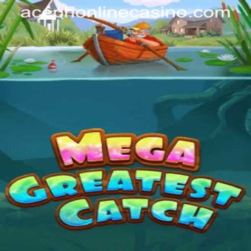 MegaGreatestCatch: Aceph Online Casino's Latest Sensation