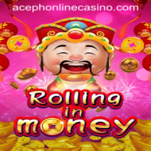 Discover RollingInMoney at Aceph Online Casino