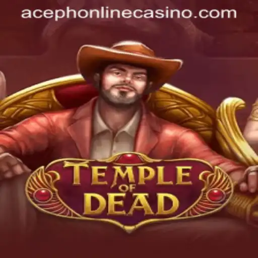 Exploring TempleofDead: A Journey Through Aceph Online Casino's Thrilling New Game